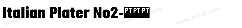 Italian Plater No2字体转换 Italian Plater No2字体转换